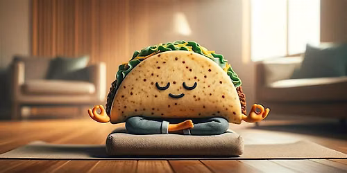 Meditation and Tacos Meetup!