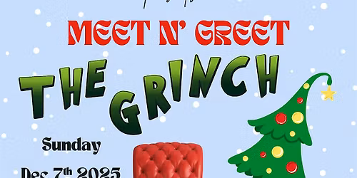 Meet N Greet The Grinch
