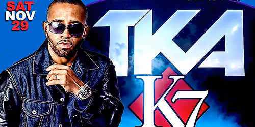 TKA\/K7 THANKSGIVING WEEKEND CONCERT