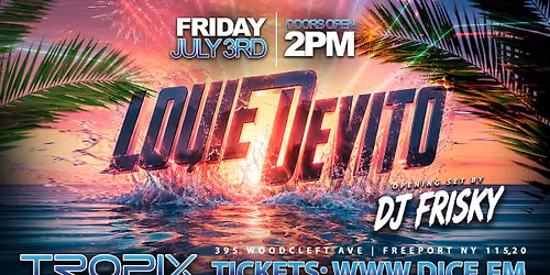 Louie DeVito @ Tropix