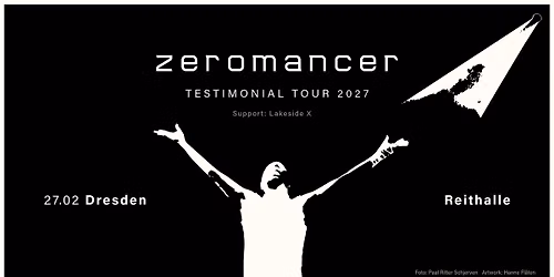 Zeromancer - Testimonial Tour 2027