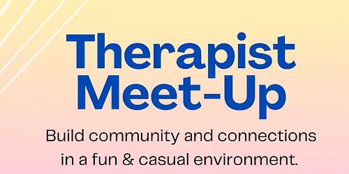 Therapist Dinner Meet Up - Roseville