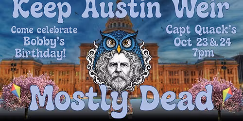 Mostly Dead : A Grateful Dead Tribute Band - Night 2 (Saturday)