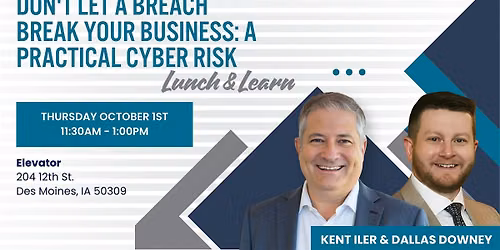 Don't let a breach break your business: A practical cyber risk