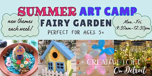 Art Camp Wk 7 \u2022 Fairy Garden \u2022 Ages 5+