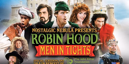 Robin Hood: Men in Tights Special Screening & Q&A in Benefit of The John Ritter Foundation