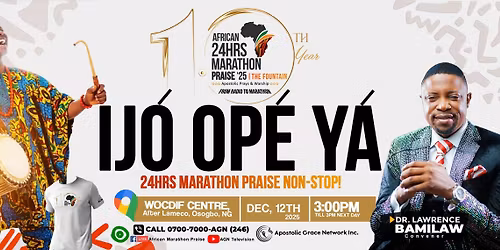 AFRICAN 24HOURS MARATHON PRAISE 