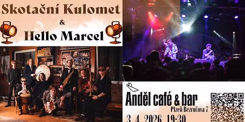 SKOTA\u010cN\u00cd KULOMET | HELLO MARCEL | And\u011bl Music Bar