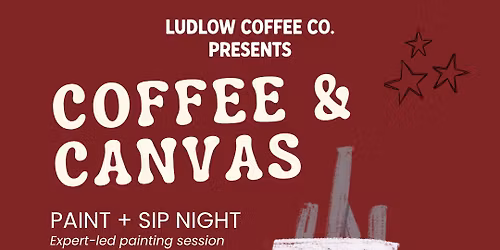 Coffee & Canvas at Ludlow Coffee Co.