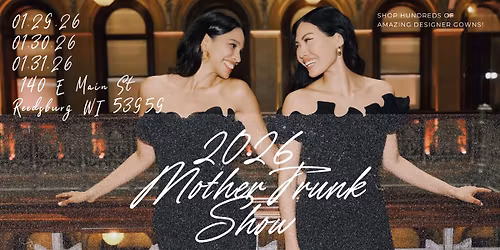 2026 Annual Mother Trunk Show!