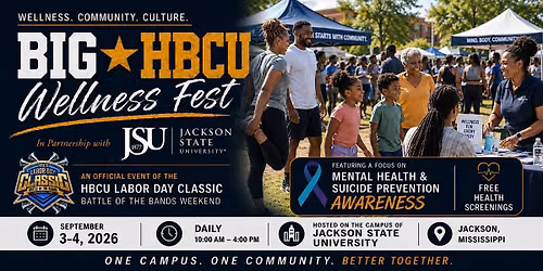 2026 BIG HBCU Wellness Festival \u2013 Jackson, Mississippi