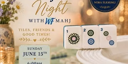 Night of Mahjong with WF Mahj!