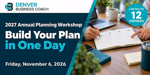2027 Annual Planning Workshop: Build Your Plan in One Day