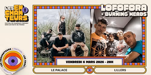 LOFOFORA + BURNING HEADS - 6 MARS 2026 - LILLERS