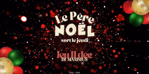 Le P\u00e8re No\u00ebl sort le jeudi !