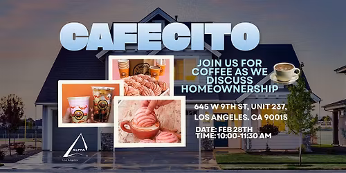 ALPFA Cafecito - Homeownership Edition