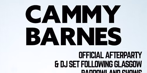 Cammy Barnes Official Aftershow Party & DJ Set