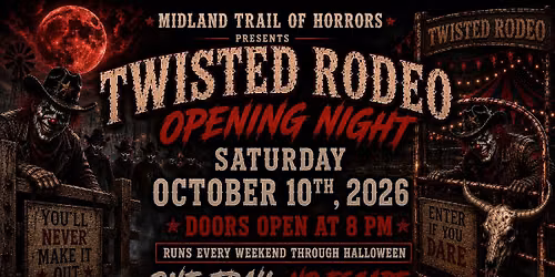 Midland's Trail Of Horrors Presents Twisted Rodeo Maze 