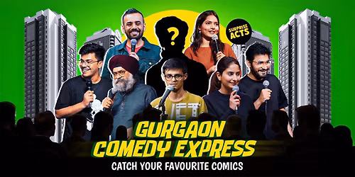 Gurgaon Comedy Express ft. Famous Comedians