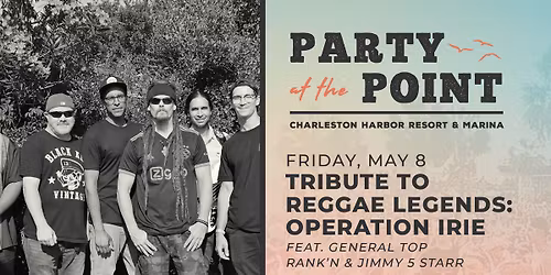 Tribute to Reggae Legends: Operation Irie | Party at the Point