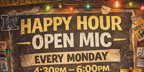 Happy Hour - Open Mic Standup Comedy