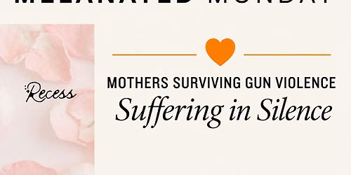 Mothers Surviving Gun Violence: Suffering in Silence