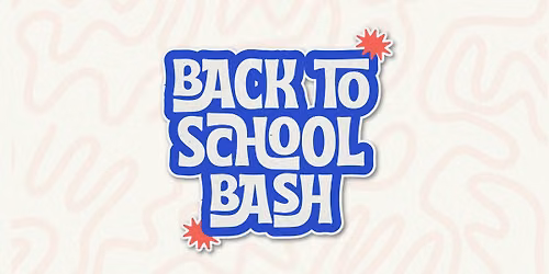 Back to School Bash