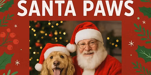 Pictures with Santa Paws 🐾 🎅 