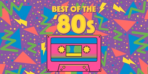 Best of the 80s - Show #1