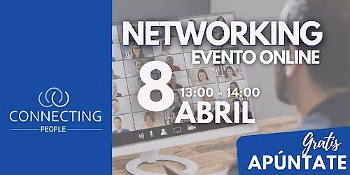 NETWORKING BARCELONA - CONNECTING PEOPLE - Online 8 abril