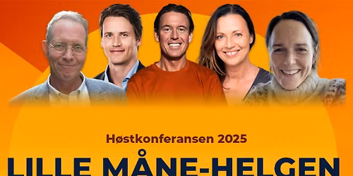 H\u00f8stkonferansen 2025 - Lille M\u00e5ne helgen