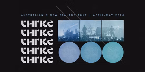 THRICE: Tivoli, Brisbane