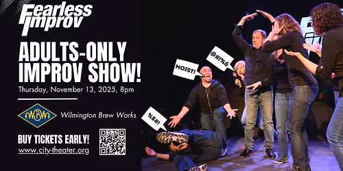 Fearless Improv - Adults Only Show @ Wilmington Brew Works!