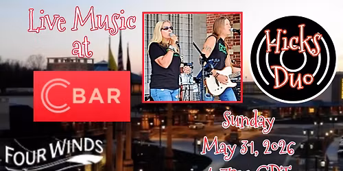 Hicks Duo at C Bar - Four Winds SB