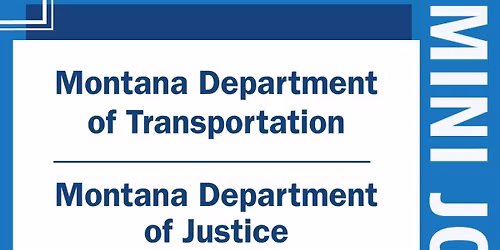 Mini STATE JOB FAIR - MONTANA DEPARTMENT OF TRANSPORTATION | MONTANA DEPARTMENT OF JUSTICE