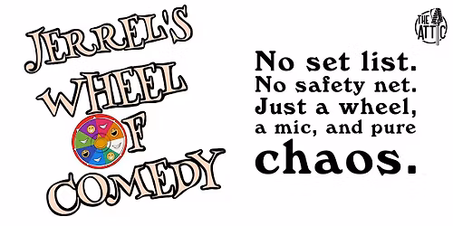 Jerrel's Wheel of Comedy at The Attic Comedy Club, Columbus, Ohio