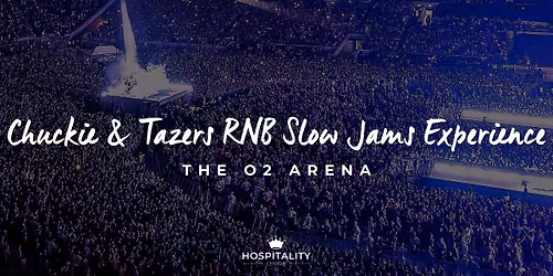 Chuckie & Tazers RNB Slow Jams Experience | The O2 Arena | December 2025