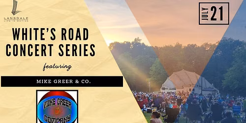 White's Road Concert Series: Mike Greer & Co