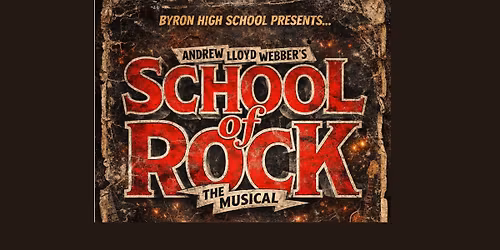 Byron High School Presents  School of Rock - The Musical