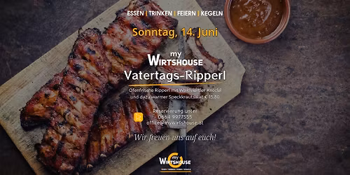 \ud83c\udf56\ud83d\udd25 Vatertags-Ripperl im Wirtshouse \ud83d\udd25\ud83c\udf56