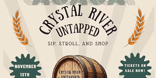 \ud83c\udf7a Crystal River Untapped \ud83c\udf7a  Sip, Stroll & Shop!