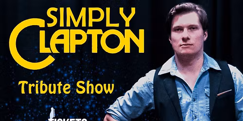 Simply Clapton : A Tribute to Eric Clapton 