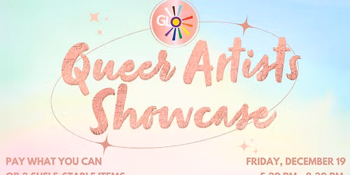 Queer Artists Showcase | The GLO Center