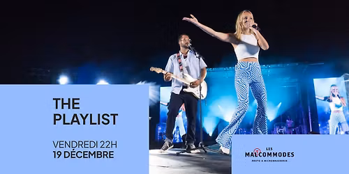 THE PLAYLIST AUX MALTCOMMODES