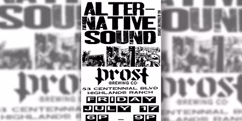 Alternative Sound @Prost Brewing Co (Highlands Ranch)