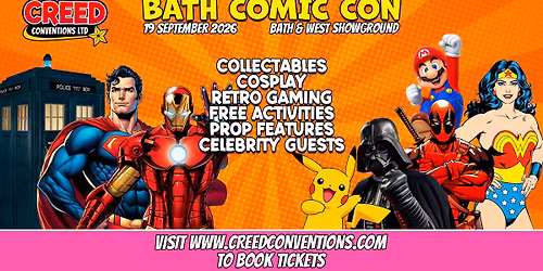 Bath Comic-Con (hosted at the Bath & West showground) 