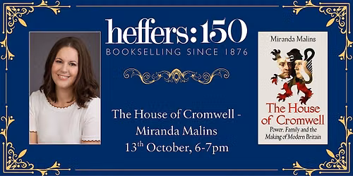 House of Cromwell - Miranda Malins, at Heffers Bookshop