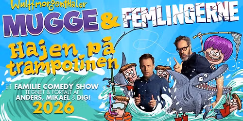Wulffmorgenthaler: Mugge & Femlingerne - Hajen p\u00e5 trampolinen \/\/ Skr\u00e5en