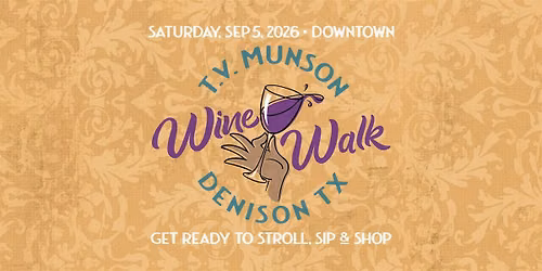 2026 T.V. Munson Wine Walk