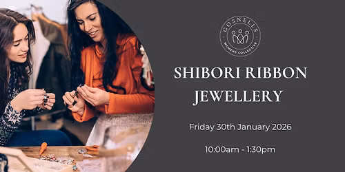 Shibori Ribbon Jewellery Workshop